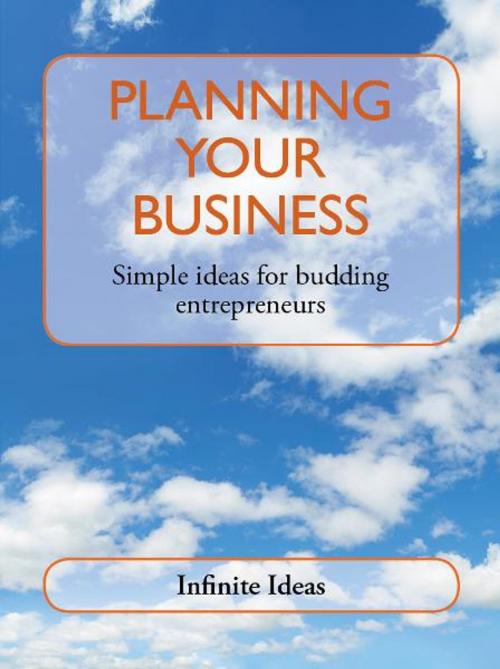 Cover of the book Planning your business by Infinite Ideas, Infinite Ideas