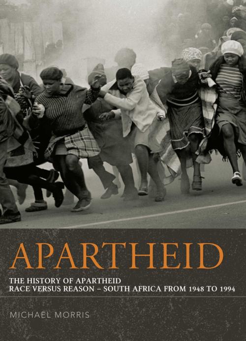 Cover of the book Apartheid by Michael Morris, Jonathan Ball Publishers