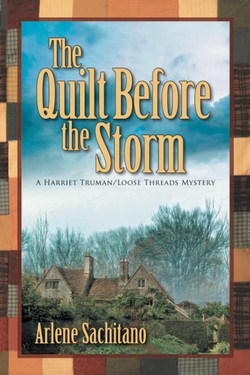 Cover of the book The Quilt Before the Storm by Arlene Sachitano, Zumaya Publications LLC