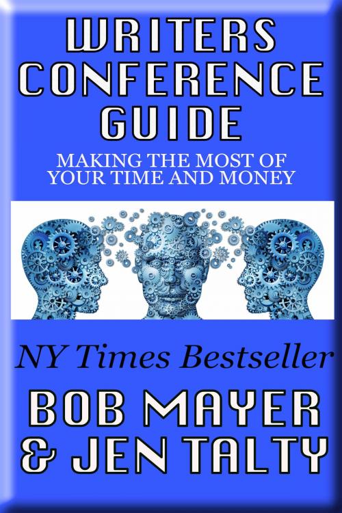 Cover of the book Writer''s Conference Guide by Bob Mayer and Jen Talty, Cool Gus Publishing
