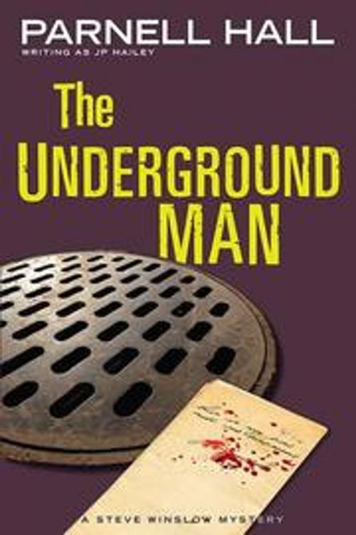 Cover of the book The Underground Man (Steve Winslow Courtroom Mystery, #3) by Parnell Hall, Parnell Hall