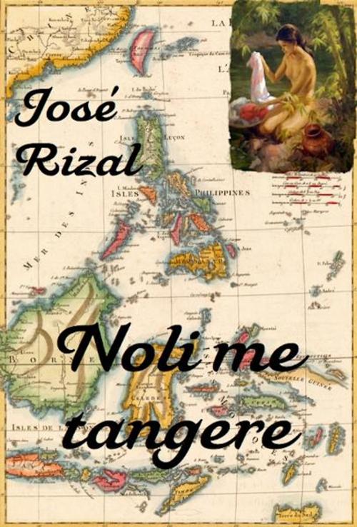 Cover of the book Noli me tangere (Español & English) by José Rizal, Charles Derbyshire, Açedrex Publishing