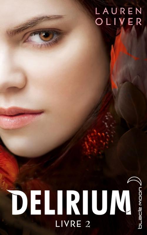 Cover of the book Delirium 2 by Lauren Oliver, Hachette Romans
