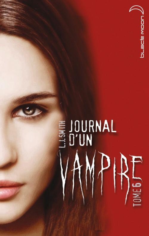 Cover of the book Journal d'un vampire 6 by L.J. Smith, Hachette Black Moon