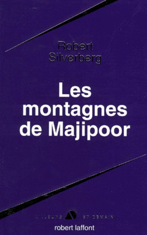 Cover of the book Les montagnes de Majipoor by Robert SILVERBERG, Groupe Robert Laffont