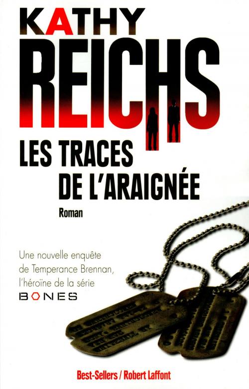 Cover of the book Les Traces de l'araignée by Kathy REICHS, Groupe Robert Laffont