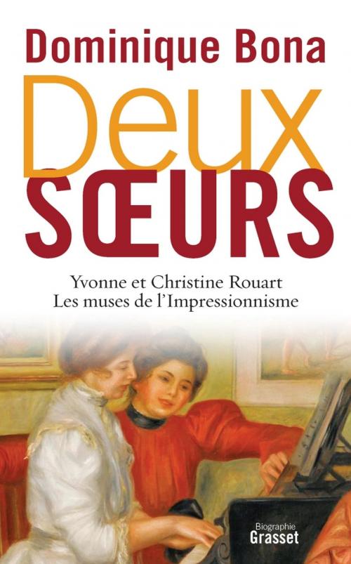 Cover of the book Deux soeurs by Dominique Bona, Grasset