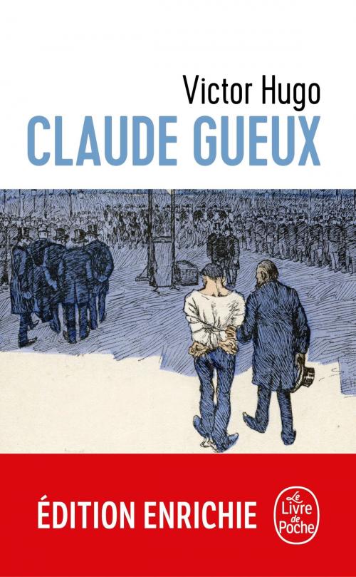 Cover of the book Claude Gueux by Victor Hugo, Le Livre de Poche