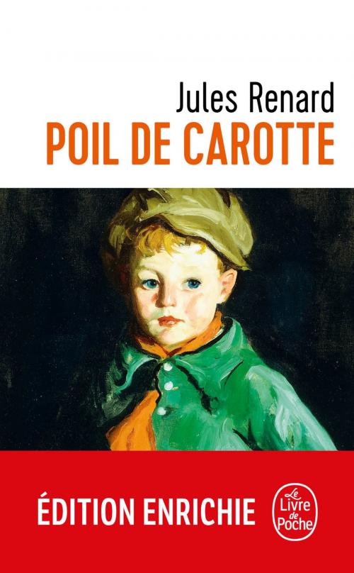 Cover of the book Poil de Carotte by Jules Renard, Le Livre de Poche