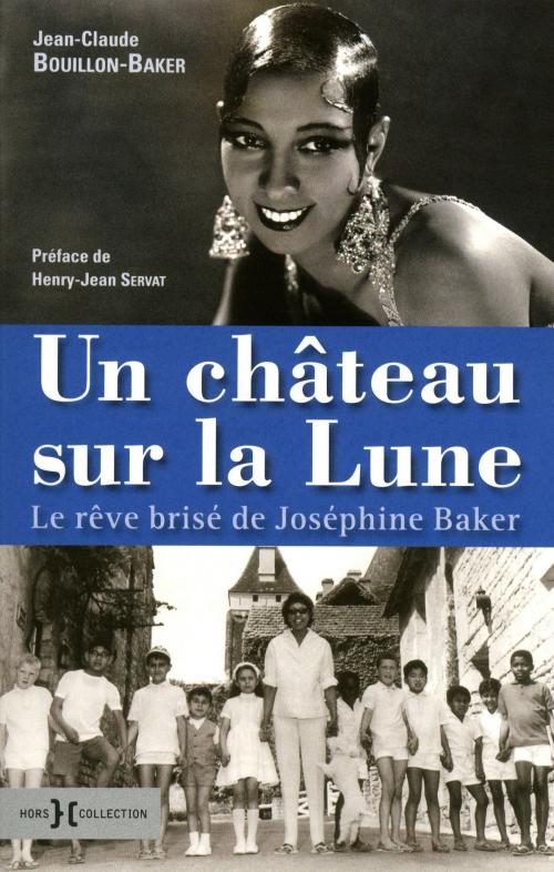 Cover of the book Un château sur la lune by Jean-Claude BOUILLON-BAKER, Henry-Jean SERVAT, edi8