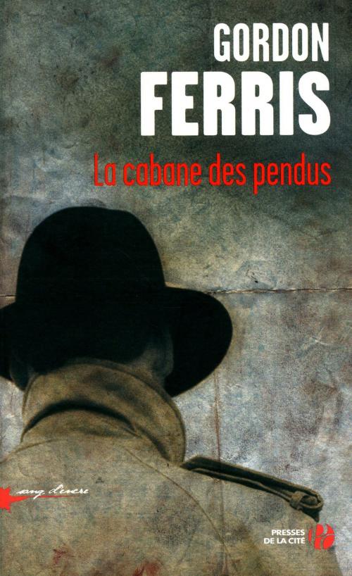 Cover of the book La Cabane des pendus by Gordon FERRIS, Place des éditeurs