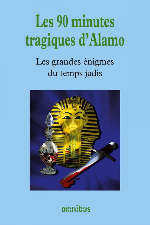 Cover of the book Les 90 minutes tragiques de l'Alamo by Bernard MICHAL, Place des éditeurs