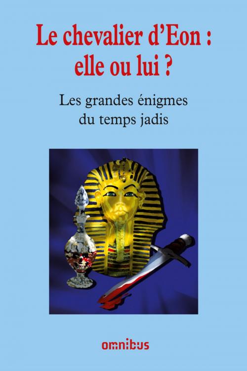 Cover of the book Le chevalier d'Eon : elle ou lui ? by Collectif, PLACE DES EDITEURS