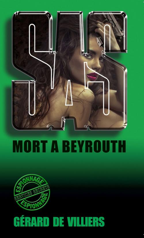 Cover of the book SAS 26 Mort à Beyrouth by Gérard de Villiers, Gérard de Villiers - SAS