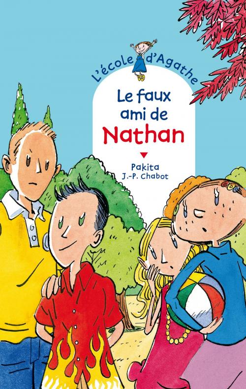 Cover of the book Le faux ami de Nathan by Pakita, Rageot Editeur