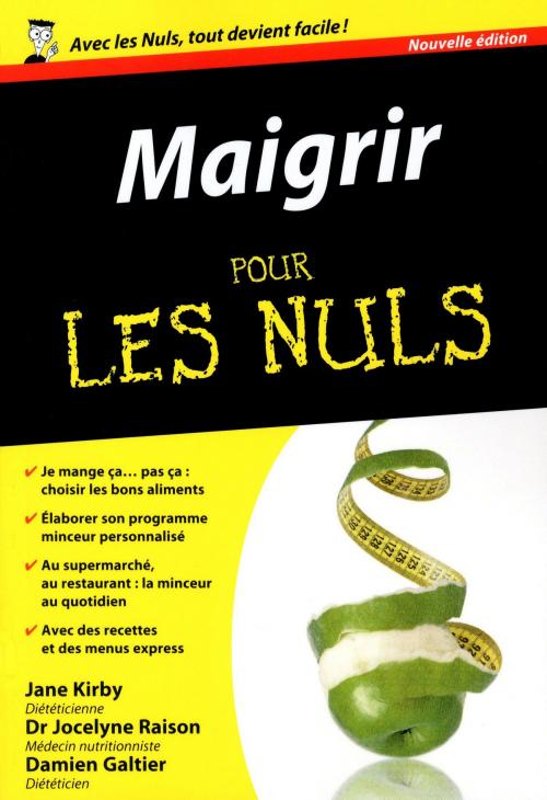 Cover of the book Maigrir Poche Pour les Nuls, 2e by Jane KIRBY, Dr Jocelyne RAISON, Damien GALTIER, edi8