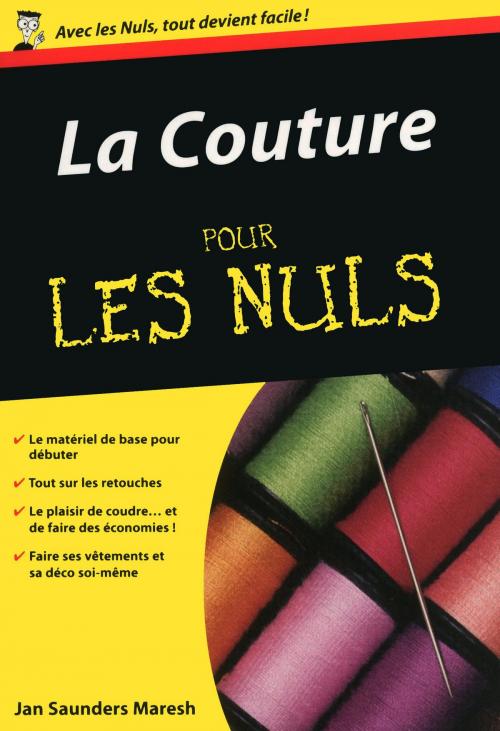 Cover of the book La Couture Pour les Nuls by Janice SAUNDERS MARESH, edi8