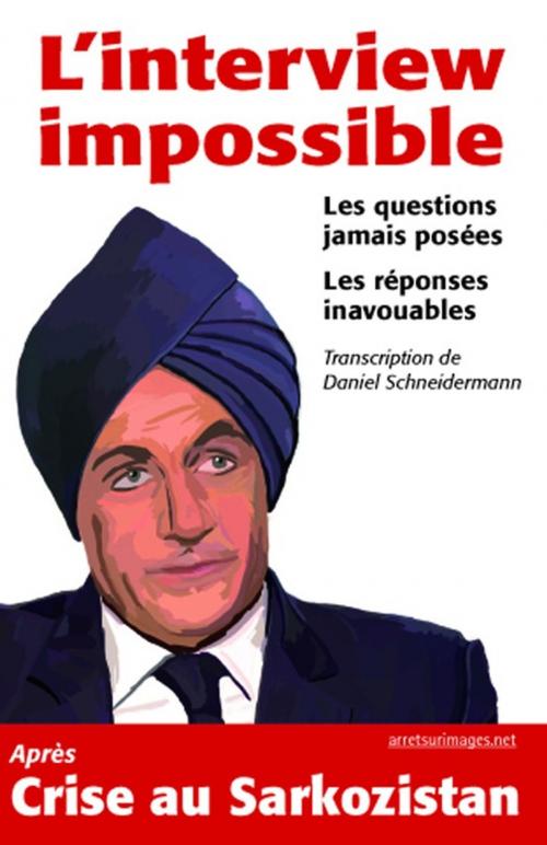 Cover of the book L'Interview impossible by Daniel Schneidermann, Le Publieur