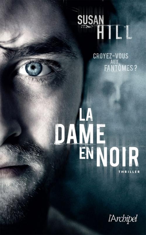 Cover of the book La dame en noir by Susan Hill, Archipel