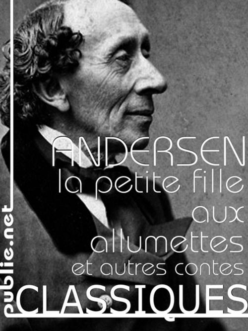 Cover of the book La petite fille aux allumettes by Hans Christian Andersen, publie.net
