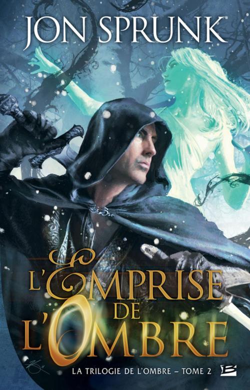 Cover of the book L'Emprise de l'Ombre by Jon Sprunk, Bragelonne