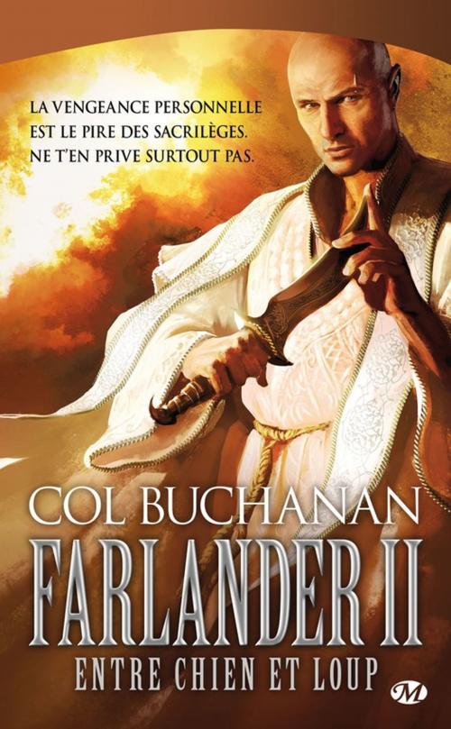 Cover of the book Farlander II : Entre chien et loup by Col Buchanan, Bragelonne