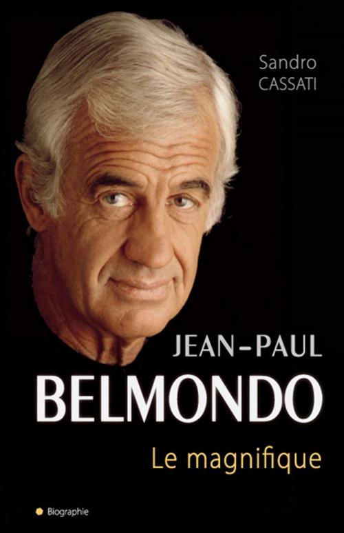 Cover of the book Belmondo le magnifique by Sandro Cassati, City Edition