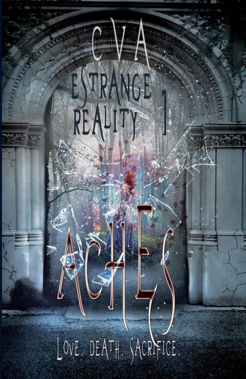 Cover of the book Aches (Estrange Reality, #1) (English Edition) by C VA, C VA