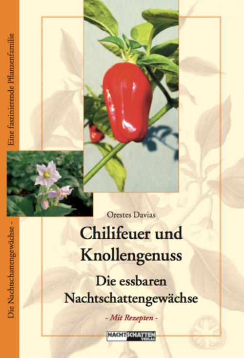 Cover of the book Chilifeuer & Knollengenuss by Orestes Davias, Nachtschatten Verlag