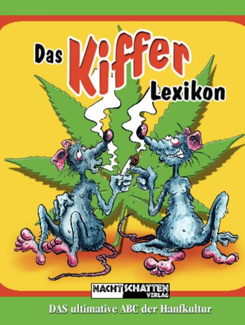 Cover of the book Das Kifferlexikon by How High, Nachtschatten Verlag