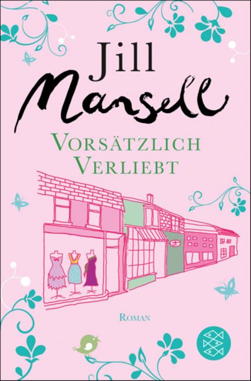 Cover of the book Vorsätzlich verliebt by Jill Mansell, FISCHER E-Books