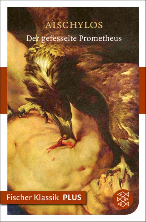 Cover of the book Der gefesselte Prometheus by Aischylos, FISCHER E-Books