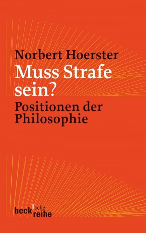 Cover of the book Muss Strafe sein? by Norbert Hoerster, C.H.Beck