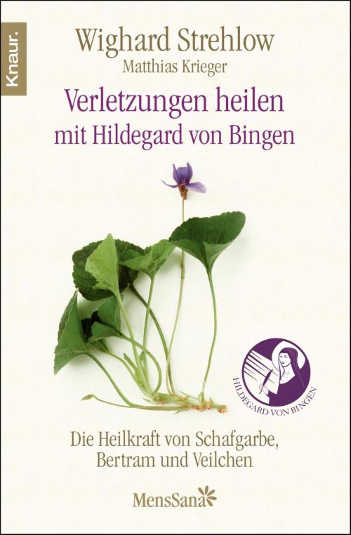 Cover of the book Verletzungen heilen by Dr. Wighard Strehlow, Knaur MensSana eBook