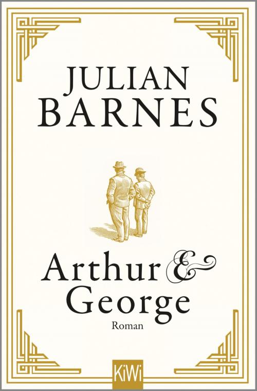 Cover of the book Arthur & George by Julian Barnes, Kiepenheuer & Witsch eBook