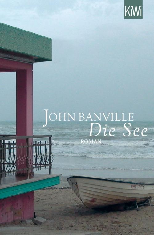 Cover of the book Die See by John Banville, Kiepenheuer & Witsch eBook