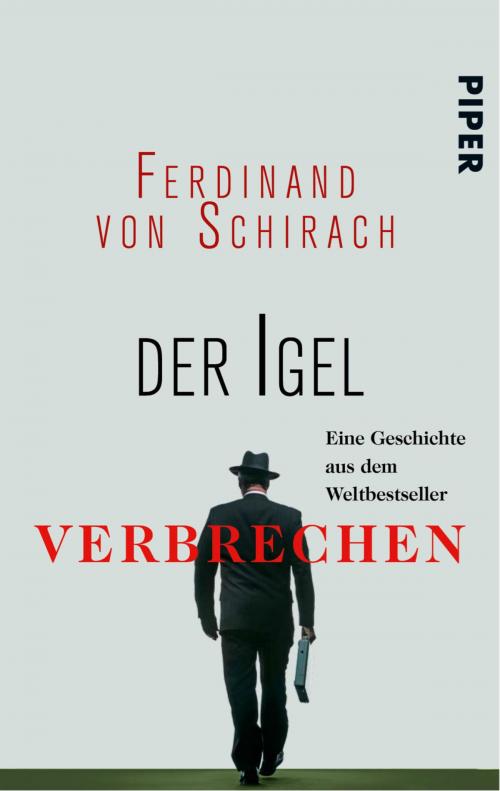 Cover of the book Der Igel by Ferdinand von Schirach, Piper ebooks