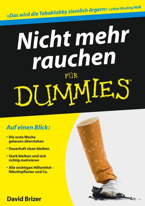 Cover of the book Nicht mehr rauchen für Dummies by David Brizer M.D., Wiley