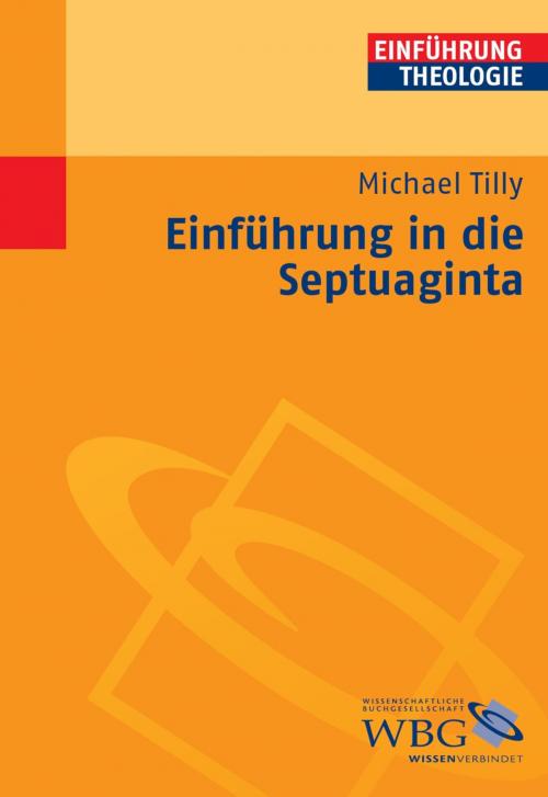Cover of the book Einführung in die Septuaginta by Michael Tilly, wbg Academic