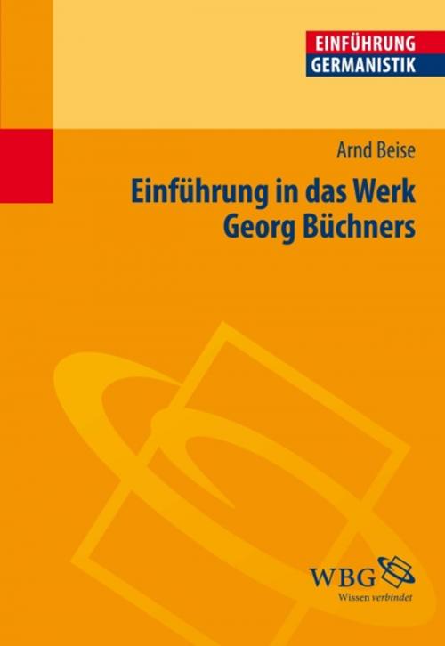 Cover of the book Einführung in das Werk Georg Büchners by Arnd Beise, wbg Academic
