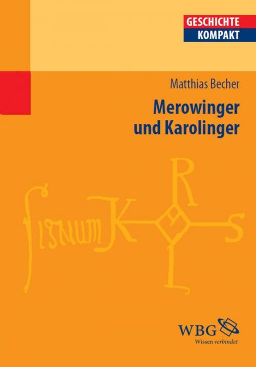 Cover of the book Merowinger und Karolinger by Matthias Becher, wbg Academic