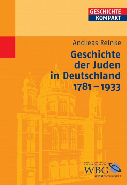 Cover of the book Geschichte der Juden in Deutschland 1781-1933 by Andreas Reinke, wbg Academic