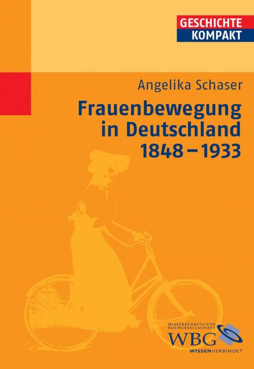 Cover of the book Frauenbewegung in Deutschland 1848-1933 by Angelika Schaser, wbg Academic