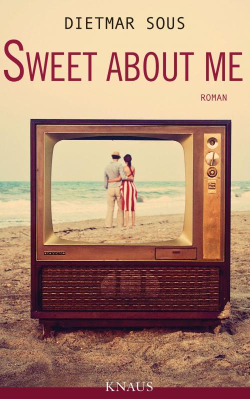 Cover of the book Sweet about me by Dietmar Sous, Albrecht Knaus Verlag