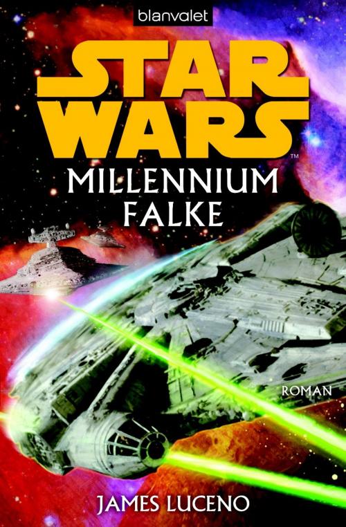 Cover of the book Star Wars. Millennium Falke by James Luceno, Blanvalet Taschenbuch Verlag