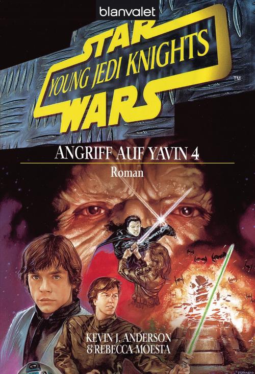 Cover of the book Star Wars. Young Jedi Knights 6. Angriff auf Yavin 4 by Kevin J. Anderson, Rebecca Moesta, Blanvalet Taschenbuch Verlag