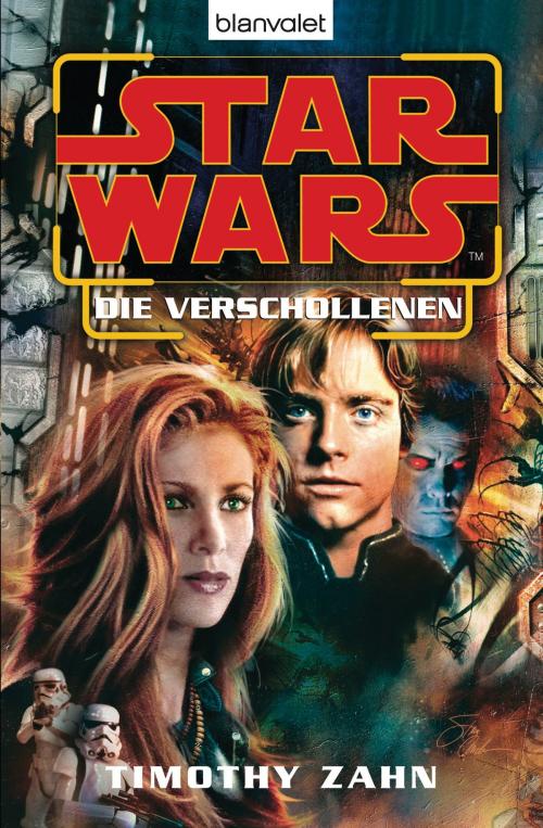Cover of the book Star Wars. Die Verschollenen by Timothy Zahn, Blanvalet Taschenbuch Verlag