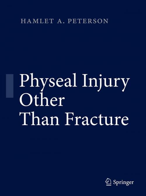 Cover of the book Physeal Injury Other Than Fracture by Hamlet A. Peterson, Springer Berlin Heidelberg