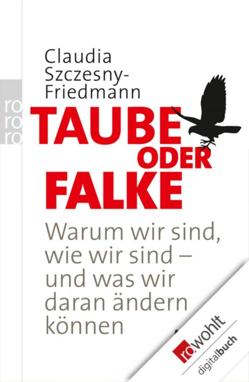 Cover of the book Taube oder Falke by Claudia Szczesny-Friedmann, Rowohlt E-Book