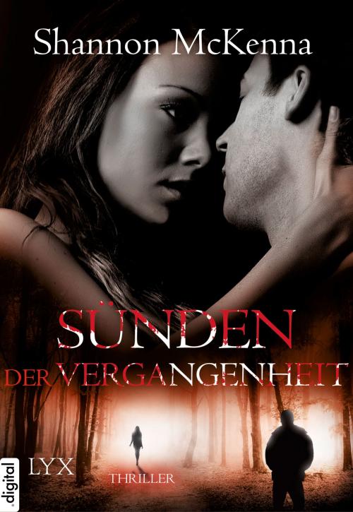Cover of the book Sünden der Vergangenheit by Shannon McKenna, LYX.digital